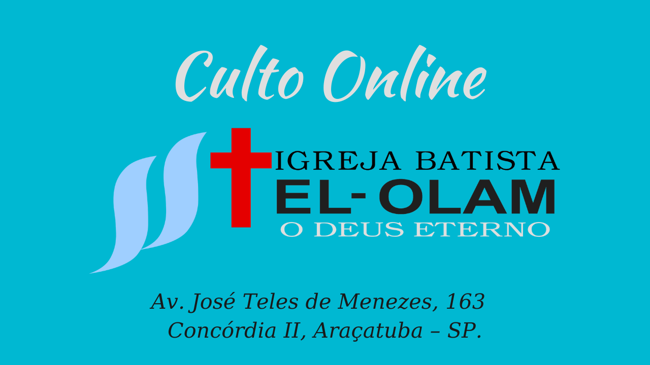Culto Online Igreja Batista El Olam